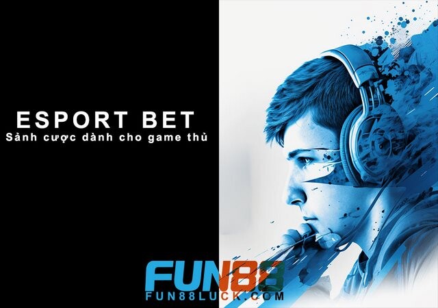 Cá cược thể thao trực tuyến E-sport Fun88 đăng nhập đầy sức hút.