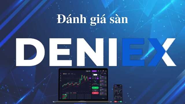 Vì sao Deniex được các trader ưa chuộng?